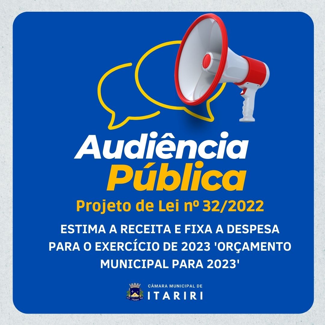 Audiência Pública - Projeto de Lei nº 32/2022