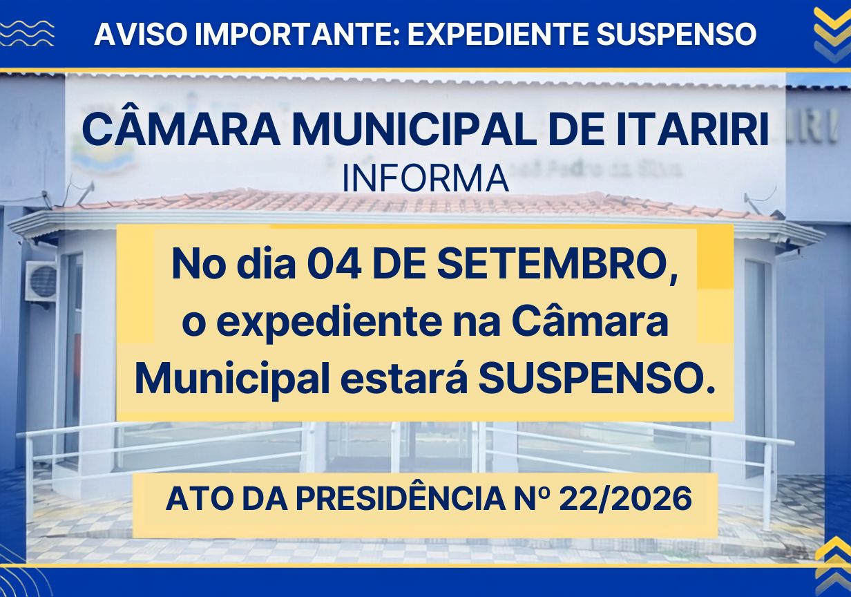expediente-na-camara-municipal-de-itariri-estara-suspenso-no-dia-04-de-setembro